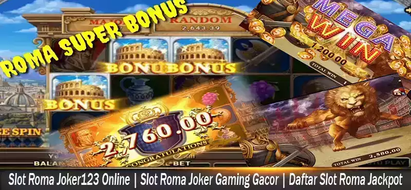 Slot Roma Joker123 Online