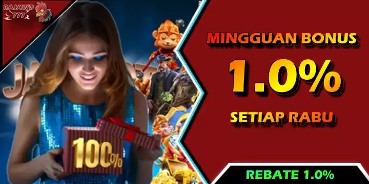 SLOT REBATE BONUS MINGGING 1.0% TERTINGGI 