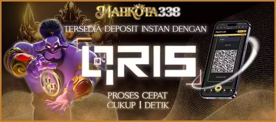 Mahkota338 menyediakan layanan deposit instan melalui QRIS dengan proses cepat cukup 1 detik