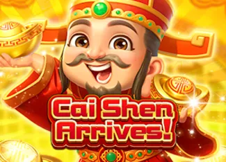 Cai Shen Arrives!