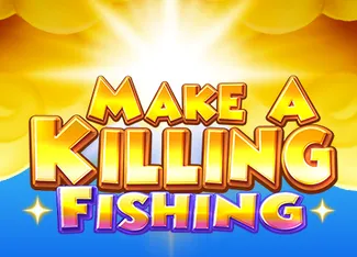 Make A Killing Fishing